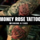 money rose tattoo