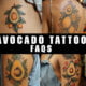 avocado tattoo FAQs