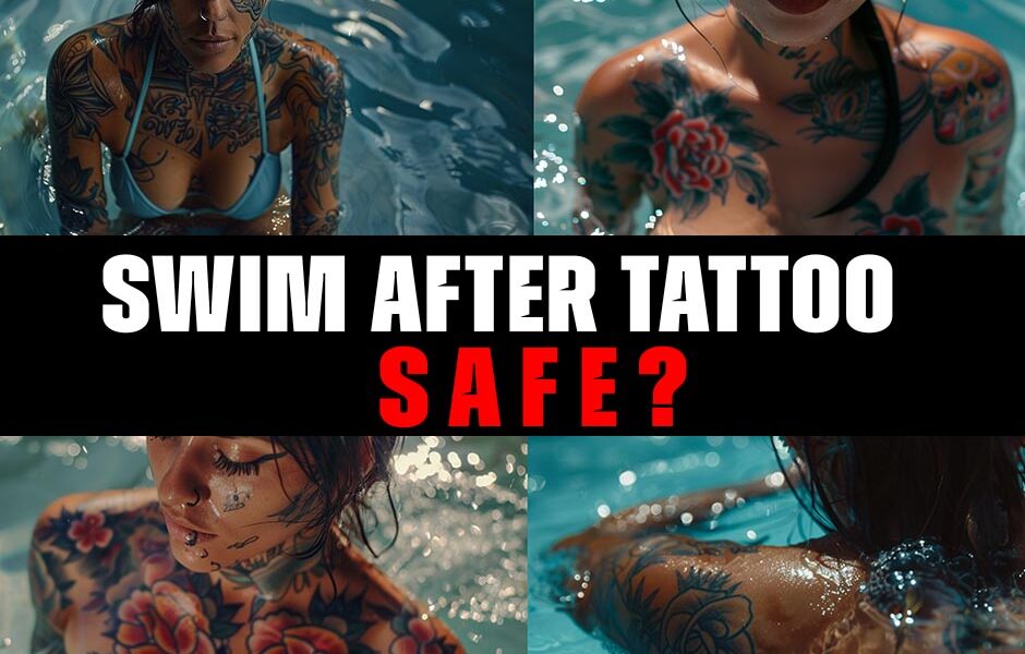 Is it safe to swim after getting a tattoo?