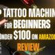 Top Tattoo Machines for Beginners review tatwisdom.com